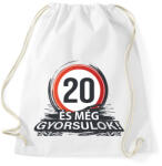 printfashion 20-as tábla - és még gyorsulok - Sportzsák, Tornazsák - Fehér (18279551)