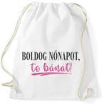 printfashion Boldog nőnapot te bánat! - Sportzsák, Tornazsák - Fehér (18169603)