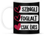 printfashion Szingli foglalt csak éhes - Bögre - Fekete (18120937)