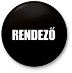 printfashion Rendező felirat - Kitűző, hűtőmágnes - Fekete (18421283)