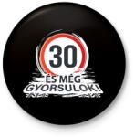 printfashion 30-as tábla - és még gyorsulok! - fehér - Kitűző, hűtőmágnes - Fekete (18086264)