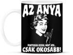 printfashion Az anya pontosan olyan mint apa. . csak okosabb fehér - Bögre - Fekete (18326445)