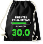 printfashion Frissítés folyamatban szülinapi 30 - Sportzsák, Tornazsák - Fekete (18259252)
