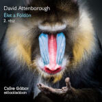 Kossuth Kiadó Élet a Földön 2. rész - Hangoskönyv - David Attenborough