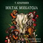  Holtak mozgatója [eHangoskönyv]