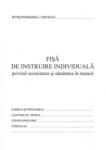 Formulare tipizate Fisa instruire individuala pentru securitatea si sanatatea in munca, format A5 (NL-011149) - forit