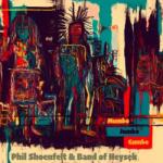 Multiland Phil Shoenfelt & Band of Heysek: Mumbo Jumbo Gumbo - CD (066974)