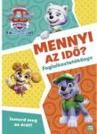 Móra Könyvkiadó Mancs Őrjárat - Mennyi az idő? - Ismerd meg az órát! - foglalkoztatókönyv (MO5097) - jateknet