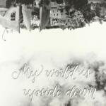 Various Artists - My World Is Upside Down (LP) (3858890354584)