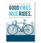 SteelPoster Fém poszter Good vibes nice rides Tábla 30 x 42 cm +ajándék (plakat dekoracyjny, metalowa tablica, szyld)