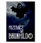 SteelPoster Fém poszter Bocsáss meg nekem Brunhildo Tábla Tepsi 42 x 59, 4 cm +ajándék (plakat dekoracyjny, metalowa tablica, szyld)