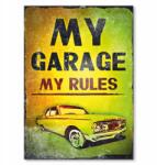 SteelPoster Fém poszter My garage, my rules Tábla Tepsi 42 x 59, 4 cm +ajándék (plakat dekoracyjny, metalowa tablica, szyld)