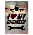 SteelPoster Fém poszter I love my engineer Tábla 30 x 42 cm +ajándék (plakat dekoracyjny, metalowa tablica, szyld)