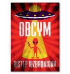 SteelPoster Fém poszter Idegeneknek tilos a belépés Tábla Tepsi 30 x 42 cm +ajándék (plakat dekoracyjny, metalowa tablica, szyld)