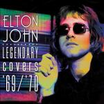 John, Elton Legendary Covers '69/'70 - facethemusic - 16 290 Ft