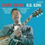 King, B. B I Love You So