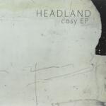 Headland - Cosy EP (Limited Edition) (LP) (5060174958465)