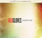 Red Gloves - Night Gap (LP) (2090404951358)