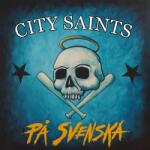 City Saints - På Svenska (Limited Edition) (Clear with Black Blue & White Swirl Coloured) (LP) (4059251682783)