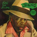 Hooker, John Lee Jealous (40th Anniversary Edition)