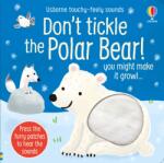 Usborne Don't Tickle the Polar Bear! - Carte cu sunete pentru copii 6+ luni, Usborne (9781474994682)