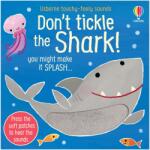 Usborne Don't Tickle the Shark! - Carte cu sunete pentru copii 6+ luni, Usborne (9781803700915)