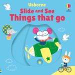Usborne Slide and See Things That Go - Carte pentru copii 6+ luni, Usborne (9781805076773)