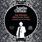 DHV Der HörVerlag Das fehlende Glied in der Kette und andere Krimis, 5 Audio-CD, 5 MP3 | Agatha Christie, Gisbert Haefs, Dorothea Gotfurt, Edith Walter, Friedrich Pütsch, Ursula Maria Mössner, Adi Oes, Martin Maria Sch