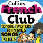 Collins French Club for Kids: The fun way for children to learn French with Collins | Rosi McNab