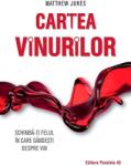 Paralela 45 Cartea vinurilor. Schimba-ti felul in care gandesti despre vin, Matthew Jukes (3727)