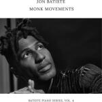 Jon Batiste - Monk Movements (Batiste Piano Series. Vol. 4) (CD) (0602475922285)