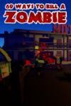 Conglomerate 5 69 Ways to Kill a Zombie VR (PC)