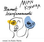 Supraphon Slavnost bezvýznamnosti (Kundera - Mácha Radúz) - CD (MP3) (098854)