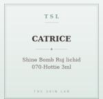 Catrice Shine Bomb Ruj lichid 070-Hottie 3ml