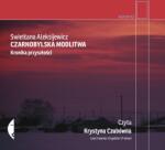 Wydawnictwo Czarne Czarnobylska modlitwa Swietłana Aleksijewicz