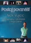 Čintámani, s. r. o Nick Vujicic Postoj povznáší