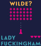 Oscar Wilde Lady Fuckingham