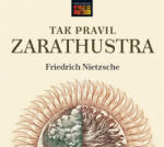 Friedrich Nietzsche Tak pravil Zarathustra