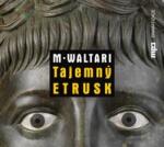 Mika Waltari Tajemný Etrusk