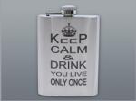  Rozsdamentes acél laposüveg - szálcsiszolt ezüst színű, Keep Calm and Drink YOLO felirattal, 6 oz (177 ml) (DM-6-4016)