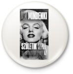 printfashion MARILYN MONROE IDÉZET - Kitűző, hűtőmágnes - Fehér (18555528)