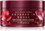 Bath & Body Works Covered In Roses unt pentru corp 185 g