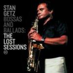 Stan Getz Bossas & Ballads: The Lost Sessions