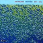 Soft Machine BBC Radio Sessions Vol. 2: 1971-1974