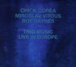 Chick Corea Trio Music - Live In Europe