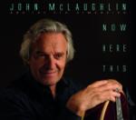 John McLaughlin Now Here This
