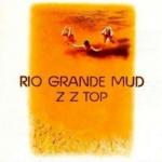 ZZ Top Rio Grande Mud - livingmusic - 150,00 RON