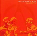 Wishbone Ash Clan Destiny