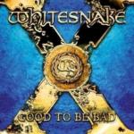 Whitesnake Good To Be Bad - 180gr
