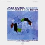 Stan Getz Jazz Samba Encore!